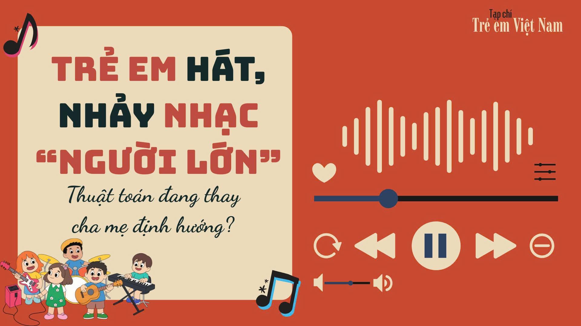 Trẻ em hát, nhảy nhạc người lớn: Báo động tuổi thơ méo mó bởi những nội dung độc hại
