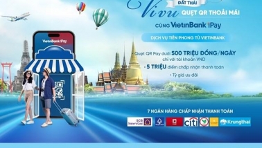 VietinBank triển khai dịch vụ thanh toán xuyên biên giới cho khách hàng du lịch Thái Lan