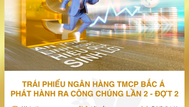 BAC A BANK phát hành 15 triệu trái phiếu đáp ứng nhu cầu thị trường cuối năm