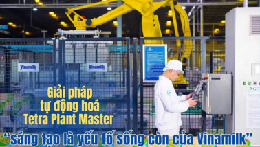 Giải pháp tự động hoá Tetra Plant Master - “sáng tạo là yếu tố sống còn của Vinamilk”