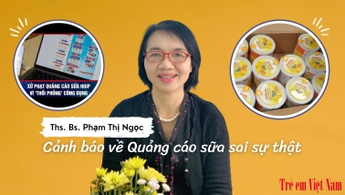 Bác sĩ Phạm Thị Ngọc: 'Sử dụng sữa quảng cáo sai sự thật có thể khiến trẻ bị suy dinh dưỡng'