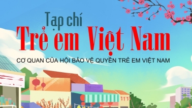 Tạp chí Trẻ em Việt Nam tuyển phóng viên, cán bộ truyền thông - quảng cáo