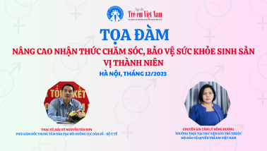 Ngày 26/12 diễn ra toạ đàm 'Nâng cao nhận thức chăm sóc, bảo vệ sức khỏe sinh sản vị thành niên'