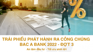 BAC A BANK chính thức phát hành hơn 3.000 tỷ đồng trái phiếu ra công chúng