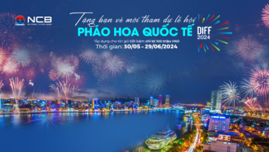 Gửi tiết kiệm tại NCB, nhận ngay vé xem Lễ hội pháo hoa quốc tế Đà Nẵng 2024