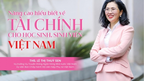 “Khéo khôn với tiền – Tránh những ưu phiền”: Lan tỏa kiến thức tài chính và những thông điệp tích cực tới cộng đồng