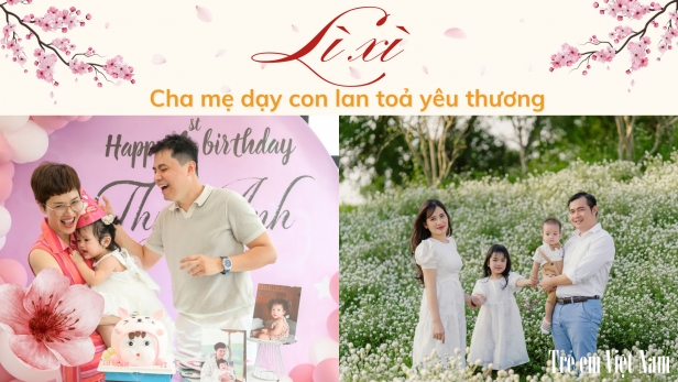 Từ tiền lì xì đến hành động nhân ái: Cha mẹ dạy con lan toả yêu thương