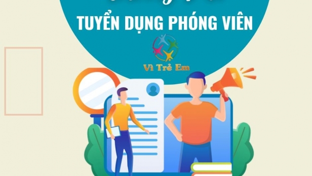 Truyền hình Vì trẻ em VTV1 tuyển phóng viên