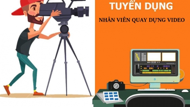 Tuyển tư vấn quay/dựng video truyền thông