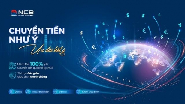 Chuyển tiền quốc tế miễn phí với NCB, tối ưu chi phí, an tâm giao dịch toàn cầu