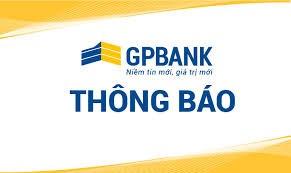 GPBank khai trương hoạt động và thay đổi địa điểm trụ sở Phòng Giao dịch Phùng Hưng – Chi nhánh Hà Nội