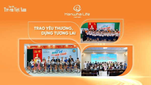 Hanwha Life Việt Nam: Kiến tạo giá trị nhân văn cho trẻ em, vun đắp tương lai cộng đồng