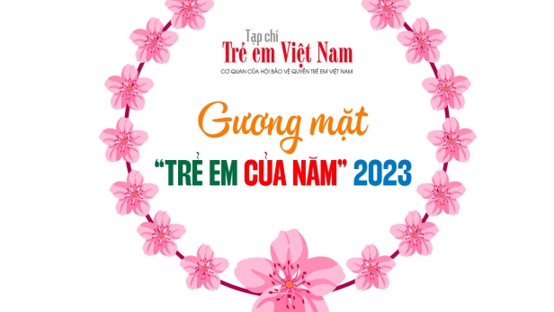 Công bố những gương mặt 'Trẻ em của năm' 2023