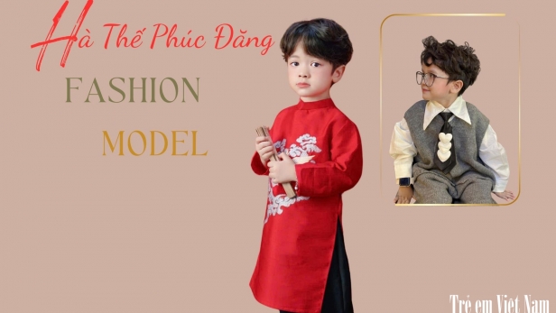 Hà Thế Phúc Đăng: Từ cậu bé thích chụp ảnh đến mẫu nhí triển vọng