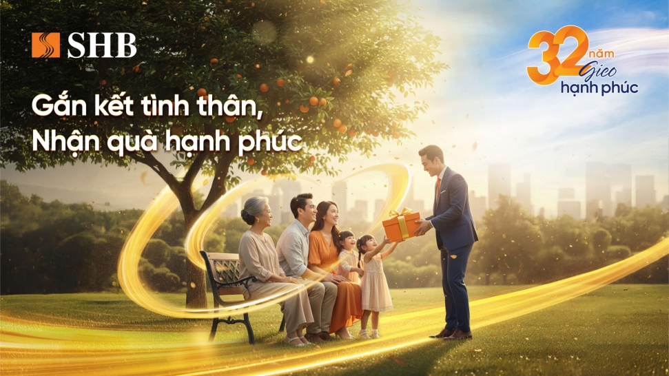 Mừng tuổi 32, SHB gieo hạnh phúc với ngàn ưu đãi hấp dẫn cho khách hàng
